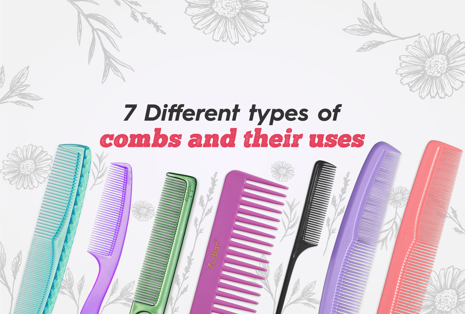7 Different types of hair combs and their uses